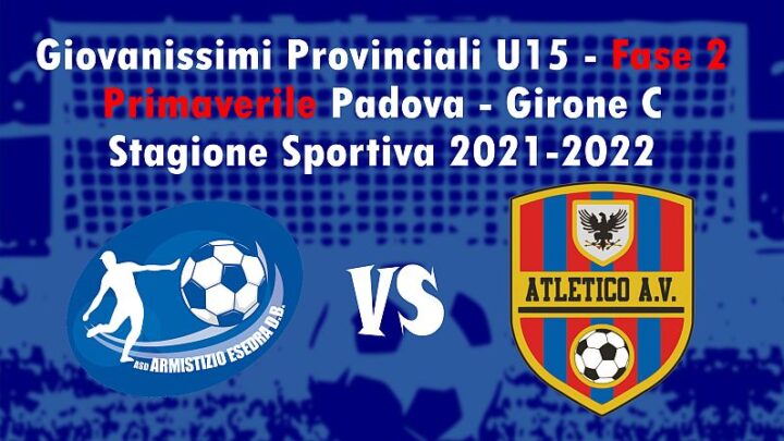 3^ giornata Giovanissimi Provinciali U15 Fase 2 Primaverile Padova Girone C SS 2021-2022